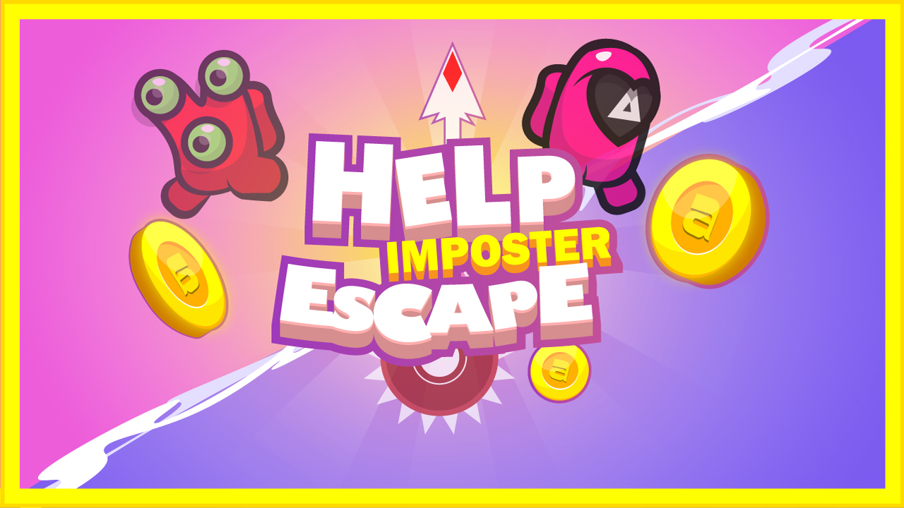 Help imposter escape